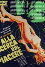 Watch Alla ricerca del piacere Letmewatchthis