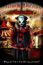 Watch Freakshow Apocalypse: The Unholy Sideshow Letmewatchthis