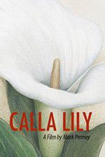 Watch Calla Lily Letmewatchthis