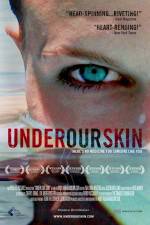Watch Under Our Skin Letmewatchthis