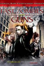 Watch Fast Zombies with Guns Letmewatchthis