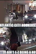 Watch Atlantic City Hookers: It Ain\'t E-Z Being a Ho\' Letmewatchthis