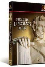 Watch Stealing Lincoln's Body Letmewatchthis