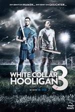 Watch White Collar Hooligan 3 Letmewatchthis