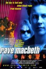Watch Rave Macbeth Letmewatchthis
