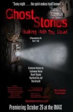 Watch Ghost Stories: Walking with the Dead Letmewatchthis