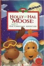 Watch Holly and Hal Moose: Our Uplifting Christmas Adventure Letmewatchthis