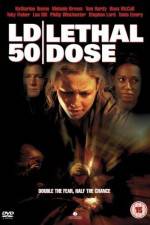 Watch LD 50 Lethal Dose Letmewatchthis