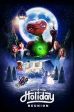 Watch E.T.: A Holiday Reunion Letmewatchthis
