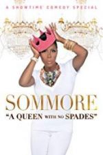 Watch Sommore: A Queen with No Spades Letmewatchthis