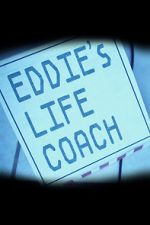 Watch Eddie\'s Life Coach Letmewatchthis