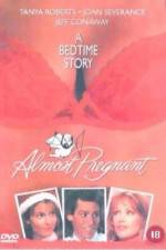 Watch Almost Pregnant Letmewatchthis
