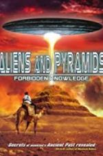 Watch Aliens and Pyramids: Forbidden Knowledge Letmewatchthis