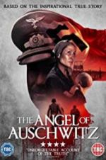 Watch The Angel of Auschwitz Letmewatchthis