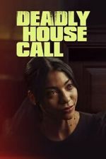 Watch Deadly House Call Letmewatchthis