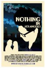 Watch Nothing in Los Angeles Letmewatchthis
