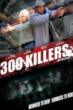 Watch 300 Killers Letmewatchthis