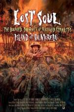 Watch Lost Soul: The Doomed Journey of Richard Stanley's Island of Dr. Moreau Letmewatchthis