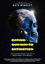 Watch Eating Our Way to Extinction Letmewatchthis
