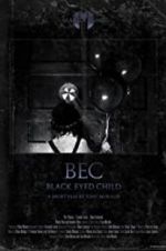 Watch Black Eyed Child (BEC) Letmewatchthis