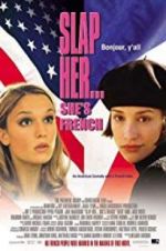 Watch Slap Her, She\'s French! Letmewatchthis