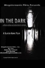 Watch In the Dark Letmewatchthis