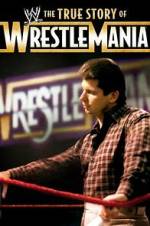 Watch The True Story of WrestleMania Letmewatchthis