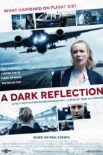 Watch A Dark Reflection Letmewatchthis