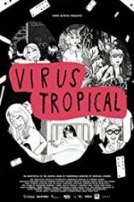 Watch Virus Tropical Letmewatchthis