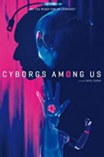 Watch Cyborgs Among Us Letmewatchthis