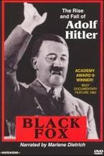Watch Black Fox: The True Story of Adolf Hitler Letmewatchthis