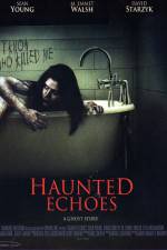 Watch Haunted Echoes Letmewatchthis