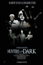 Watch Hunters of the Dark Letmewatchthis