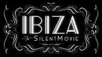 Watch Ibiza: The Silent Movie Letmewatchthis