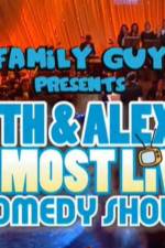 Watch Family Guy Presents Seth & Alex's Almost Live Comedy Show Letmewatchthis