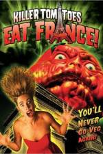 Watch Killer Tomatoes Eat France Letmewatchthis