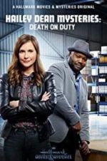 Watch Hailey Dean Mysteries: Death on Duty Letmewatchthis