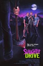 Watch Slaughter Drive Letmewatchthis