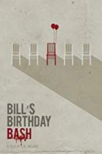 Watch Bill\'s Birthday Bash Letmewatchthis