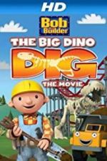 Watch Bob the Builder: Big Dino Dig Letmewatchthis