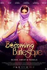 Watch Becoming Burlesque Letmewatchthis