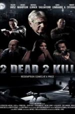 Watch 2 Dead 2 Kill Letmewatchthis