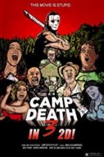 Watch Camp Death III in 2D! Letmewatchthis
