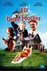 Ed and His Dead Mother letmewatchthis