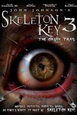 Watch Skeleton Key 3 - The Organ Trail Letmewatchthis