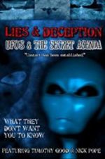 Watch Lies and Deception: UFO\'s and the Secret Agenda Letmewatchthis