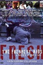 Watch The Freshest Kids Letmewatchthis