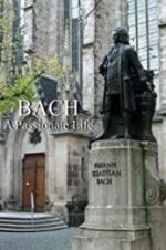 Watch Bach: A Passionate Life Letmewatchthis