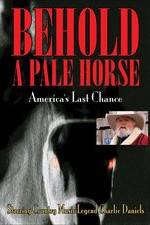 Watch Behold a Pale Horse: America's Last Chance Letmewatchthis