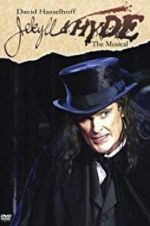 Watch Jekyll & Hyde: The Musical Letmewatchthis